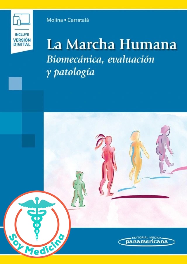La Marcha Humana. Biomecánica, Evaluación y Patología